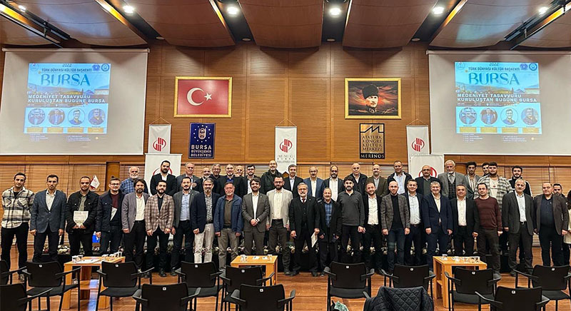 MEDENİYET TASAVVURU KURULUŞTAN BUGÜNE BURSA 